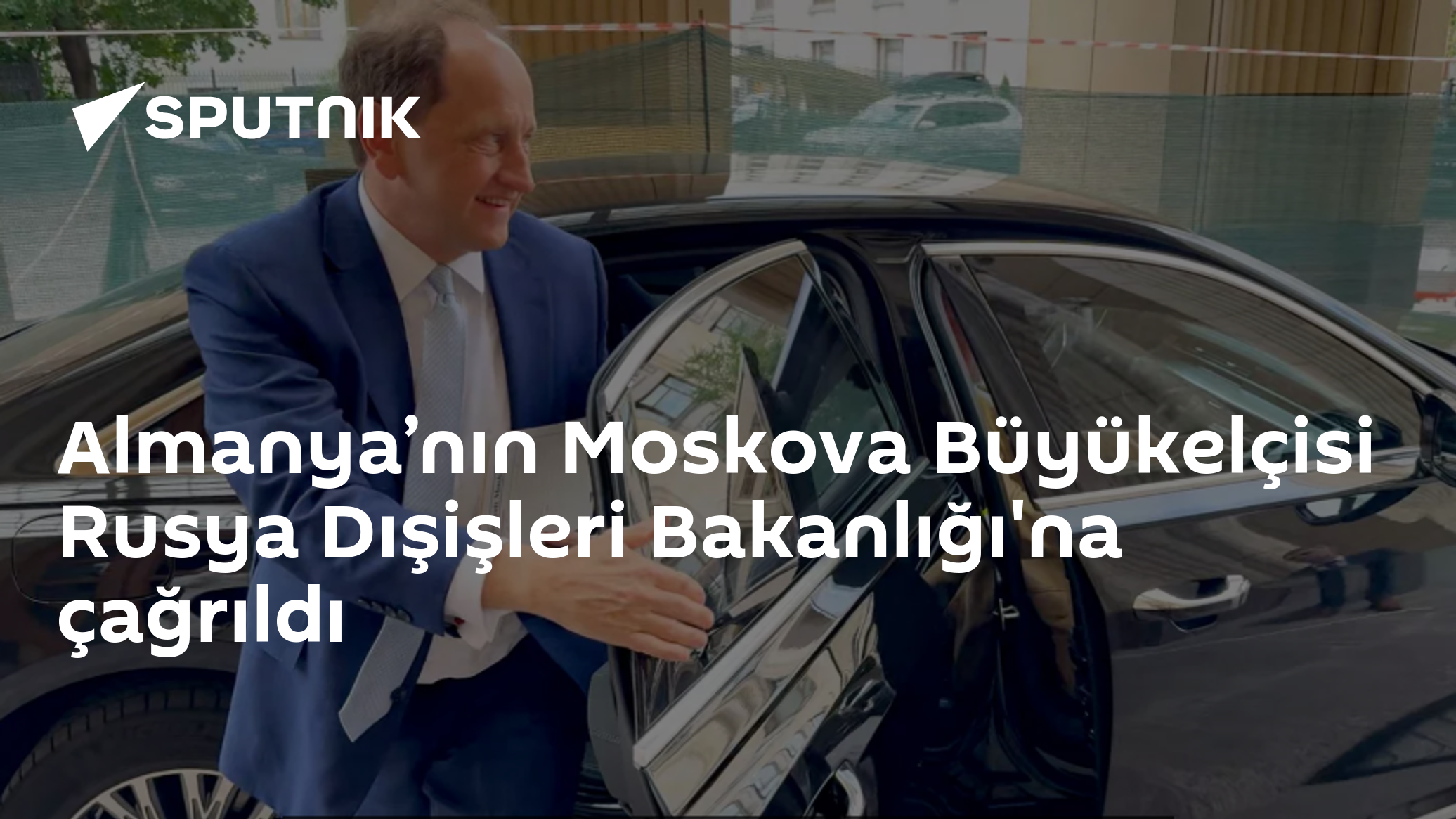 Almanya’nın Moskova Büyükelçisi Rusya Dışişleri Bakanlığı'na çağrıldı