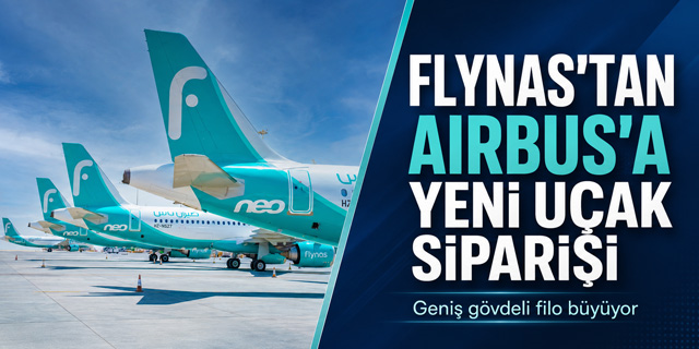 Flynas’tan Airbus’a 25 Uçaklık Yeni Sipariş