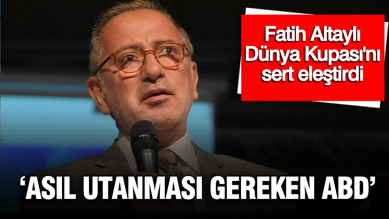 Fatih Altaylı'dan Dünya Kupası yazısı: "Asıl utanması gereken ABD"