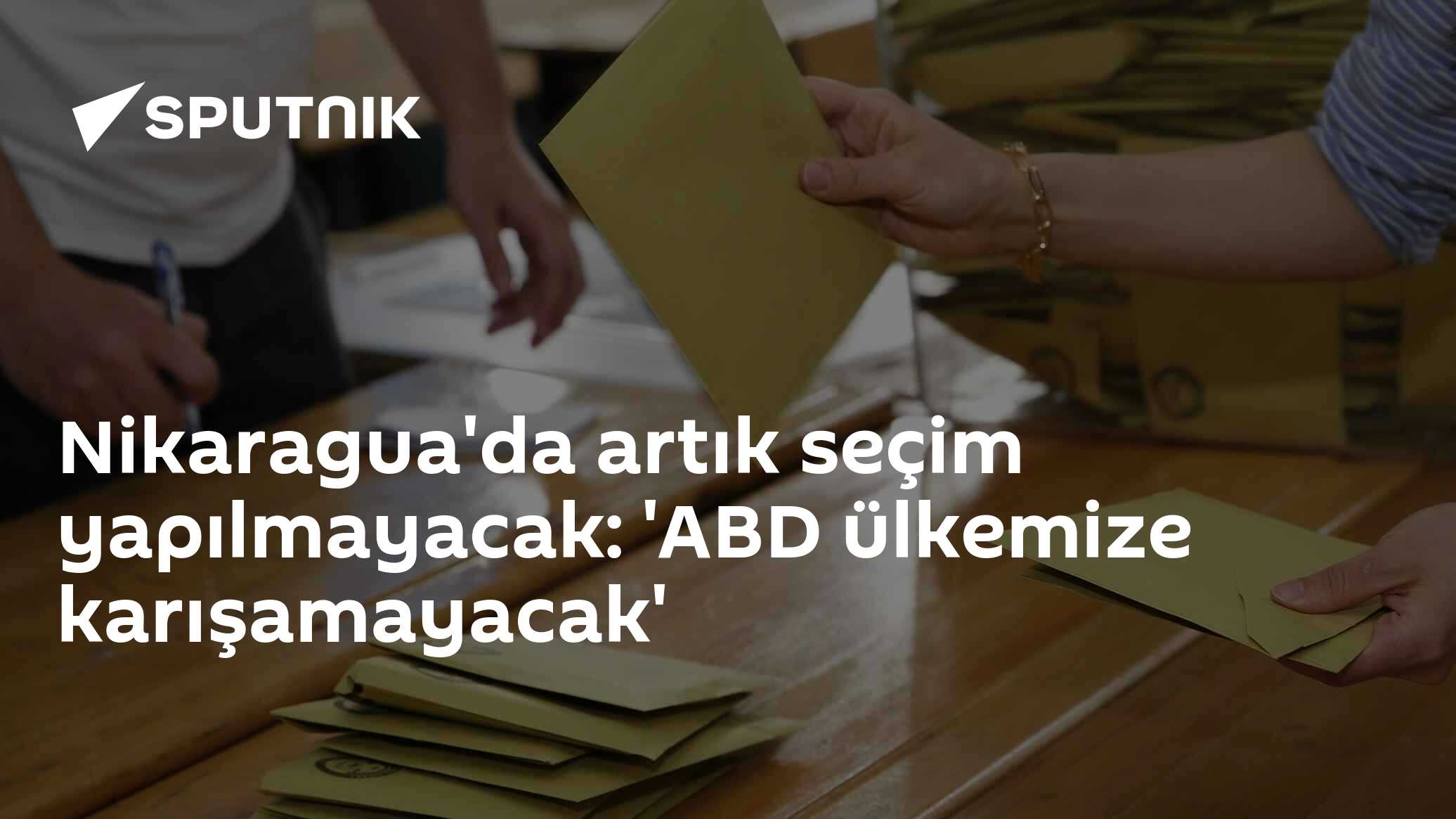 Nikaragua'da artık seçim yapılmayacak: 'ABD ülkemize karışamayacak'