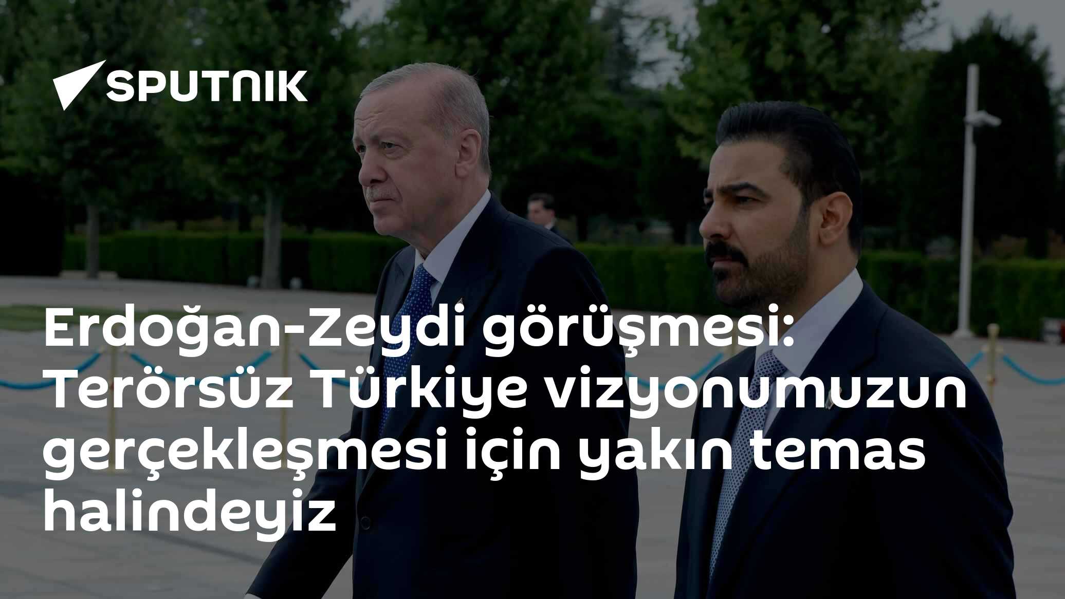 Erdoğan-Zeydi görüşmesi: Terörsüz Türkiye vizyonumuzun gerçekleşmesi için yakın temas halindeyiz