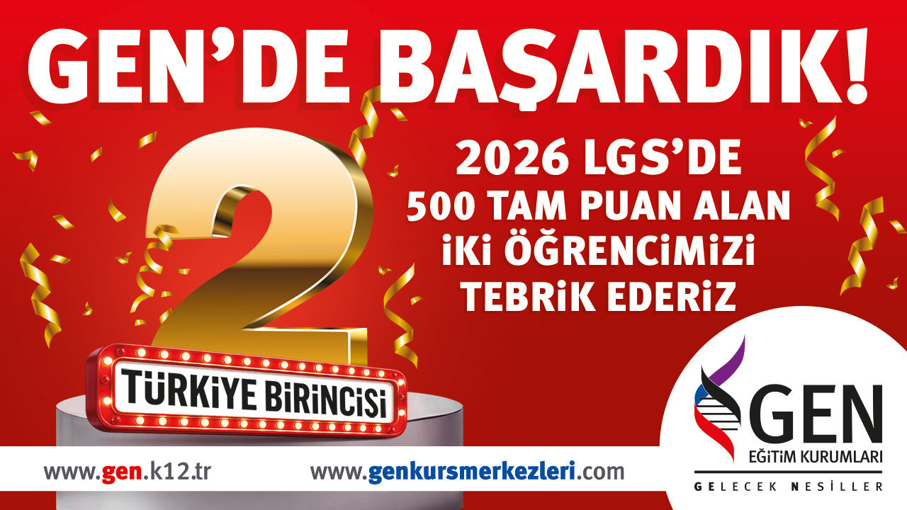 GEN Eğitim Kurumları'ndan 2026 LGS'de Çifte Türkiye Birinciliği