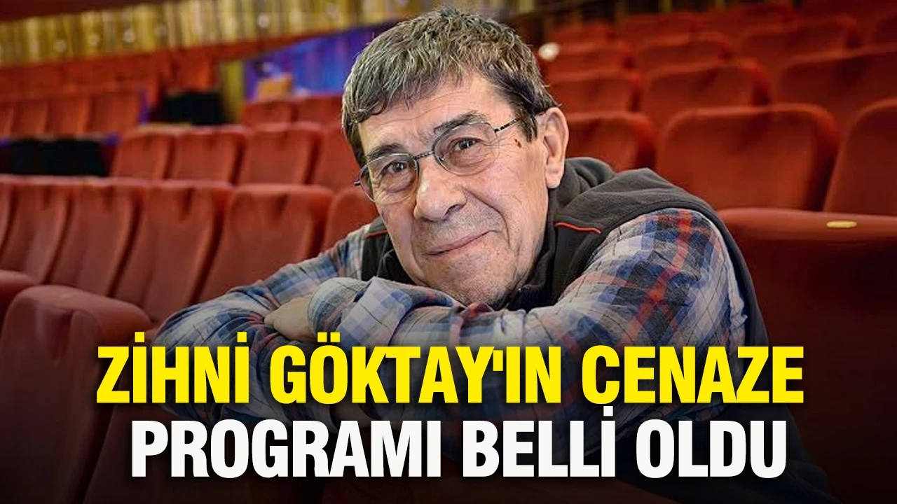 Usta oyuncu Zihni Göktay'ın cenaze programı belli oldu