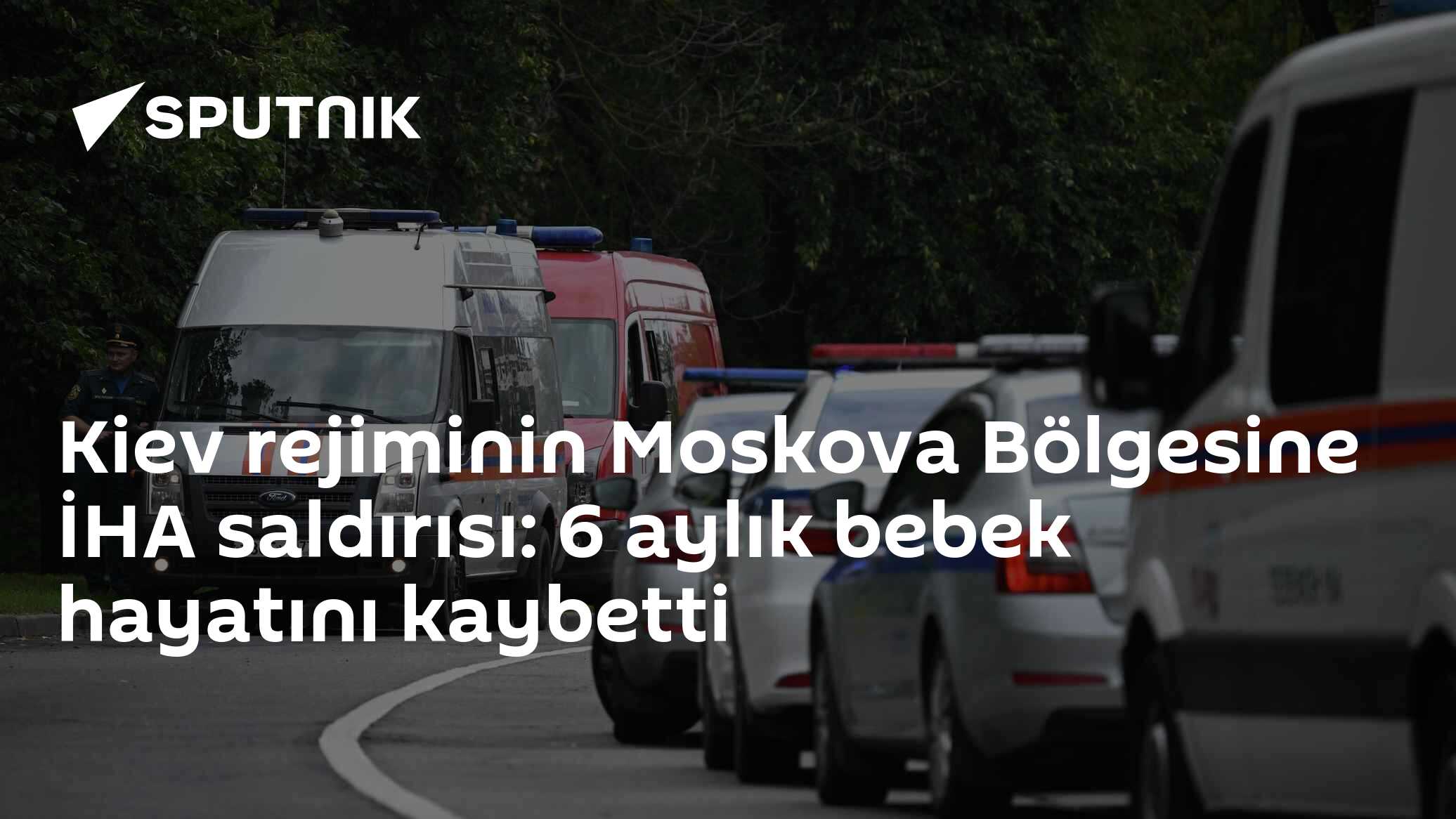 Kiev rejiminin Moskova Bölgesine İHA saldırısı: 6 aylık bebek hayatını kaybetti