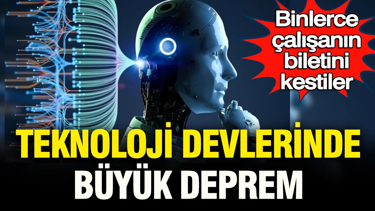 Teknoloji devlerinde büyük deprem: Binlerce çalışanın biletini kestiler