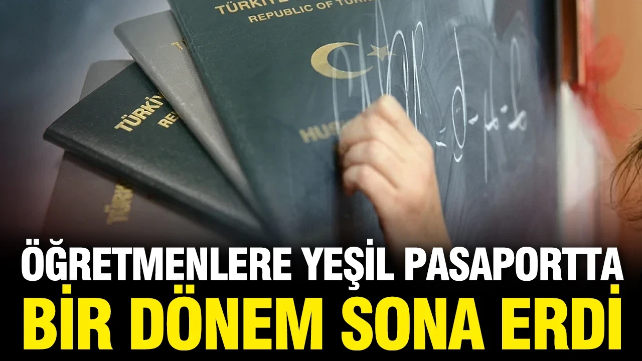 Öğretmenlerin yeşil pasaport başvurusunda sistem sil baştan değişti