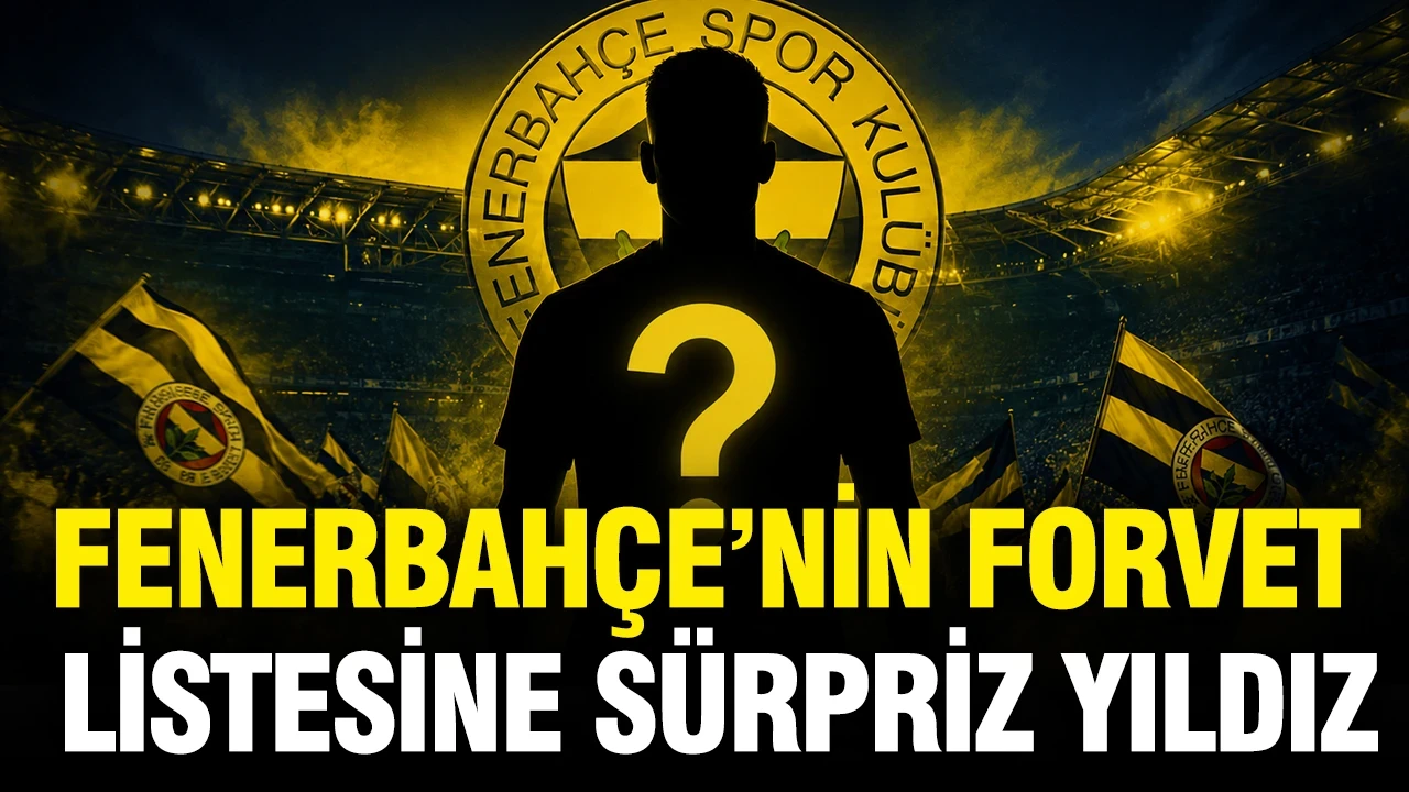 Fenerbahçe’nin forvet listesine sürpriz yıldız: Premier Lig golcüsü gündeme geldi