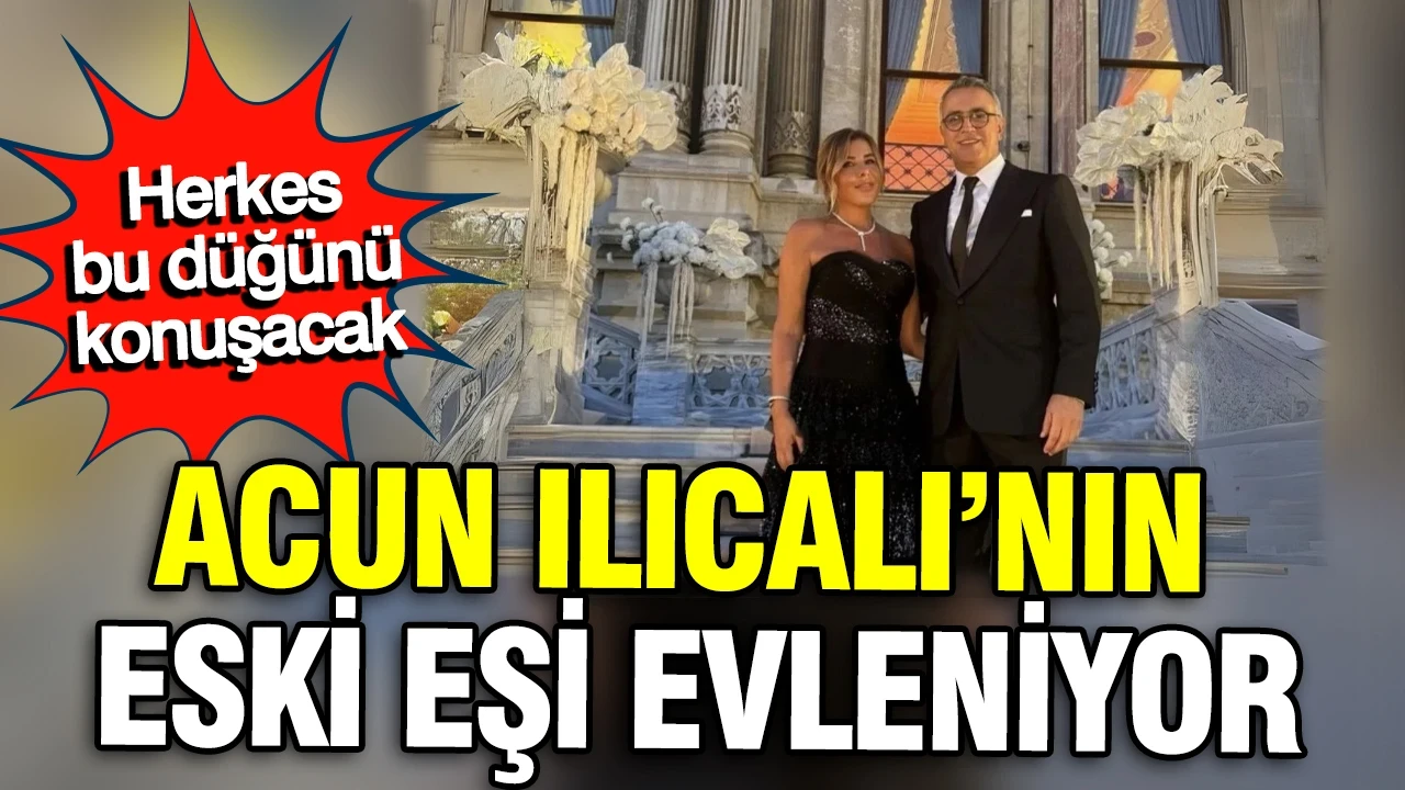 Acun Ilıcalı'nın eski eşi evleniyor: Herkes bu düğünü konuşacak