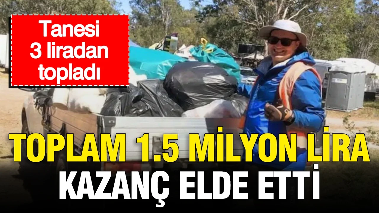 Toplam 1.5 milyon lira kazanç elde etti: Tanesi 3 liradan topladı