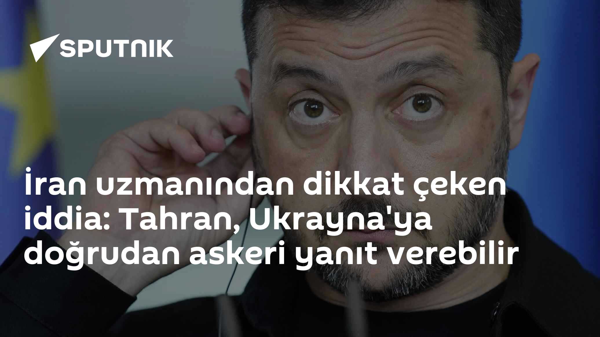 İran uzmanından dikkat çeken iddia: Tahran, Ukrayna'ya doğrudan askeri yanıt verebilir