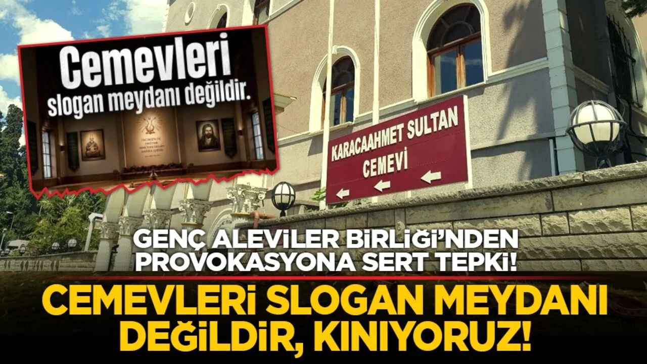 Genç Aleviler Birliği’nden provokasyona sert tepki! “Cemevleri slogan meydanı değildir, kınıyoruz!”