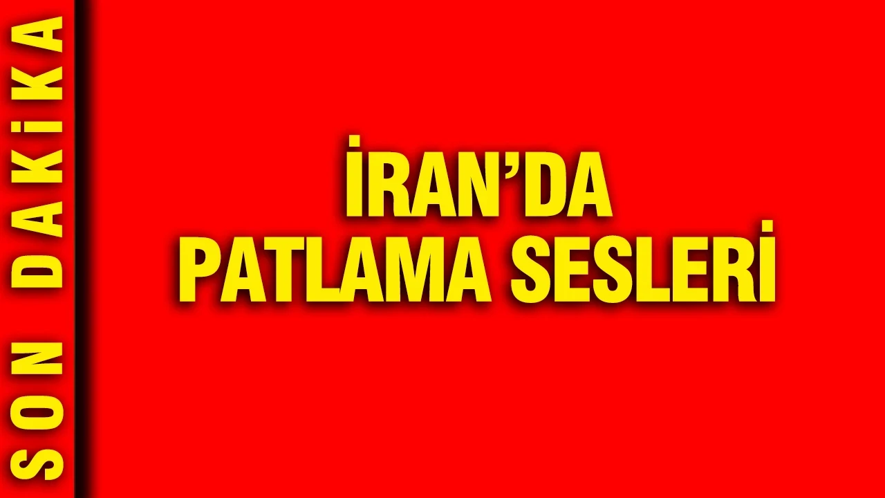 İran'da peş peşe patlama sesleri