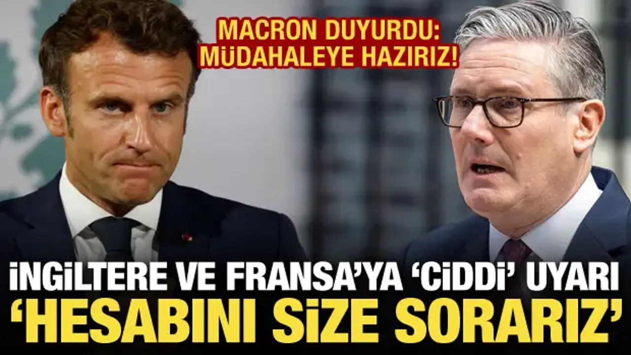 İran'dan İngiltere ve Fransa'ya 'ciddi' uyarı