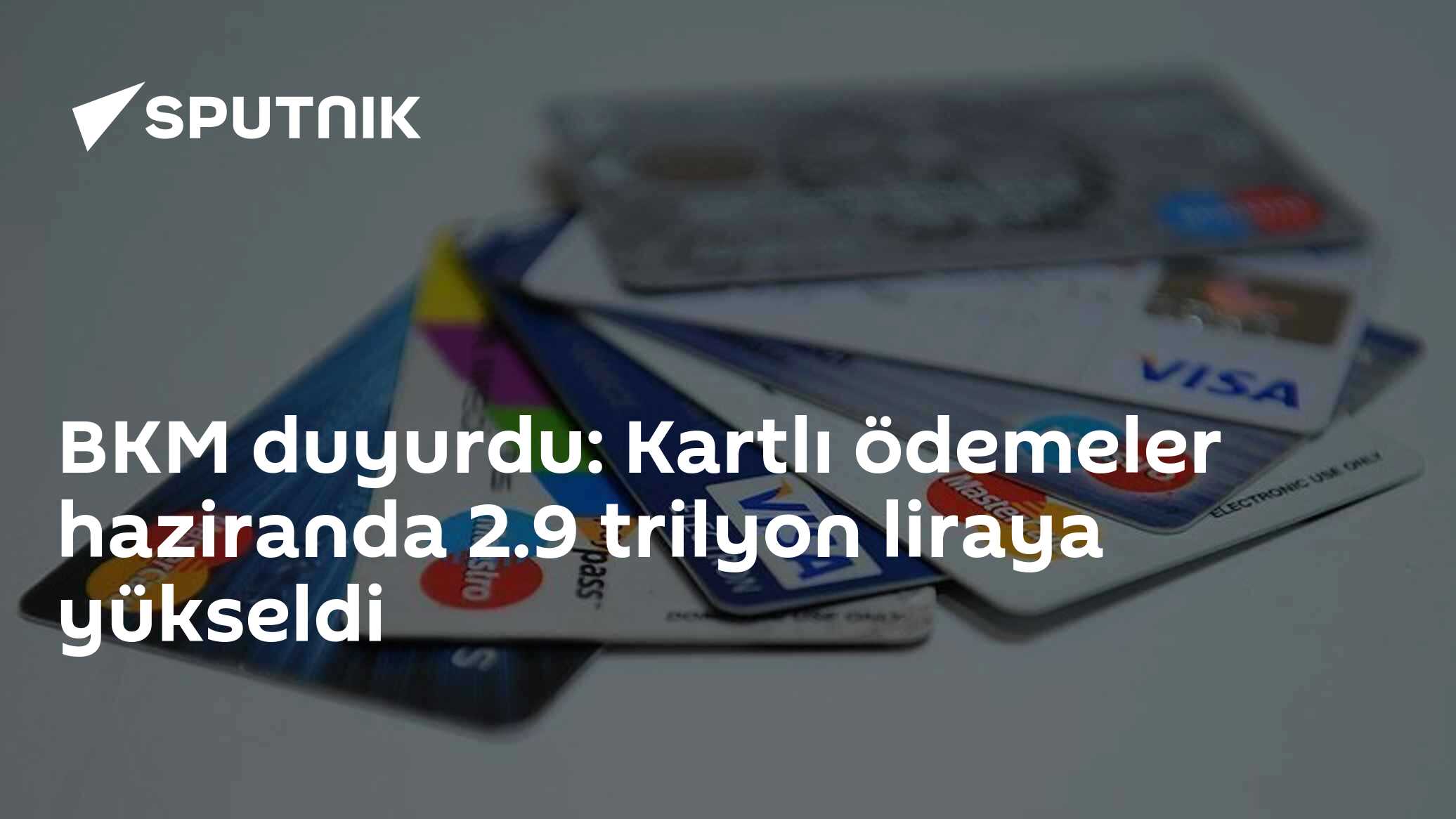 BKM duyurdu: Kartlı ödemeler haziranda 2.9 trilyon liraya yükseldi