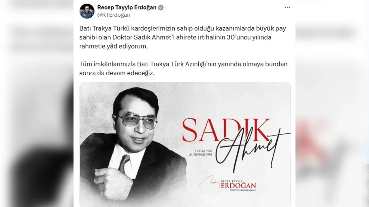 Cumhurbaşkanı Erdoğan Doktor Sadık Ahmet'i andı
