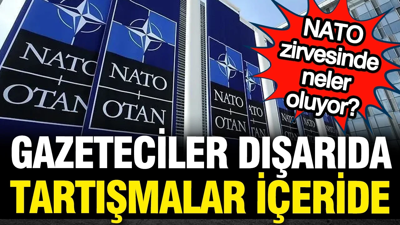 NATO zirvesinde neler oluyor? Gazeteciler dışarıda, tartışmalar içeride