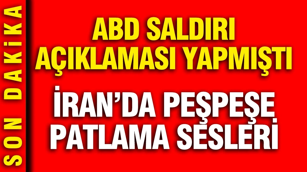 ABD'nin saldırı açıklamasının ardından İran'da peş peşe patlama sesleri