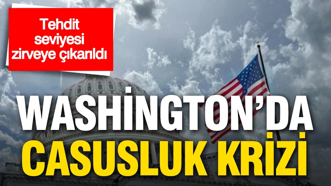 Washington'da casusluk krizi: Hedefte İran görüşmeleri var