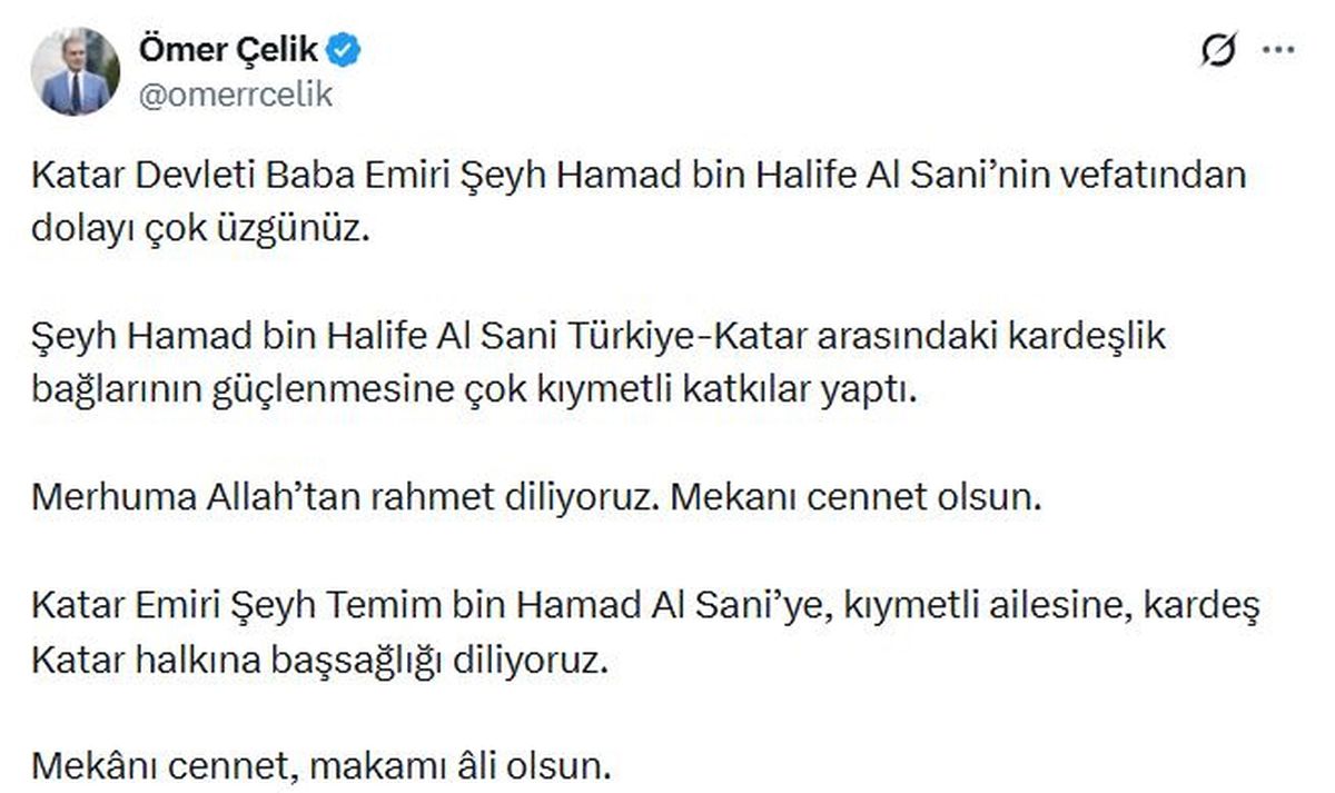 AK Parti'li Çelik'ten eski Katar Emiri Hamed bin Halife Al Sani için taziye mesajı