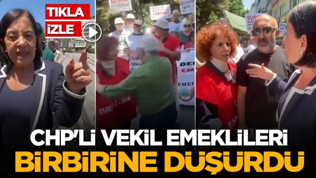 CHP'li vekil emeklileri birbirine düşürdü