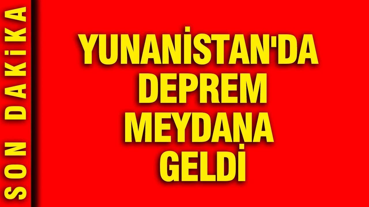 Yunanistan'da 5.2 büyüklüğünde deprem