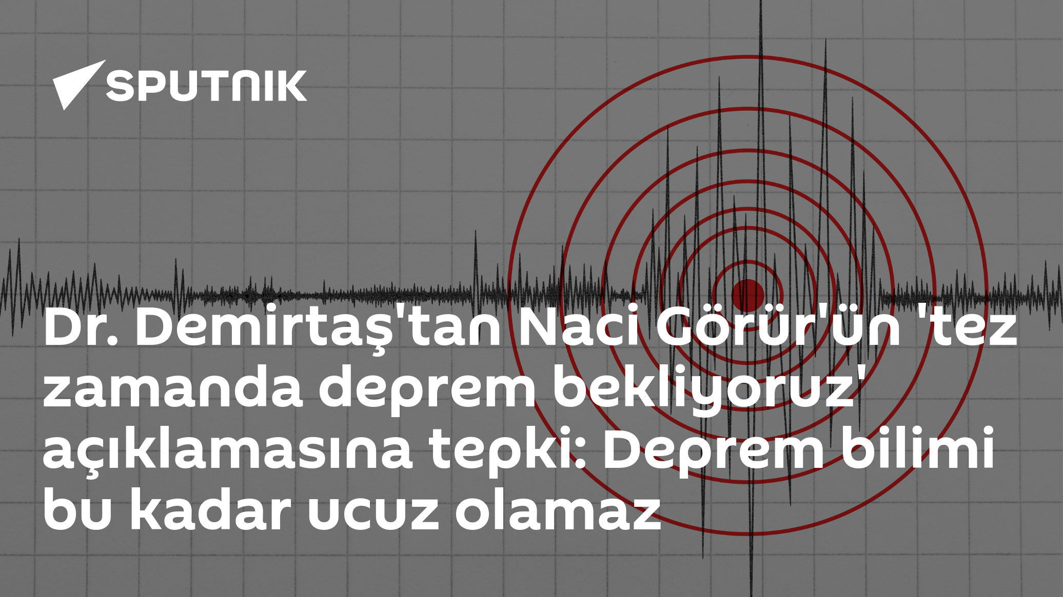 Dr. Demirtaş'tan Naci Görür'ün 'tez zamanda deprem bekliyoruz' açıklamasına tepki: Deprem bilimi bu kadar ucuz olamaz