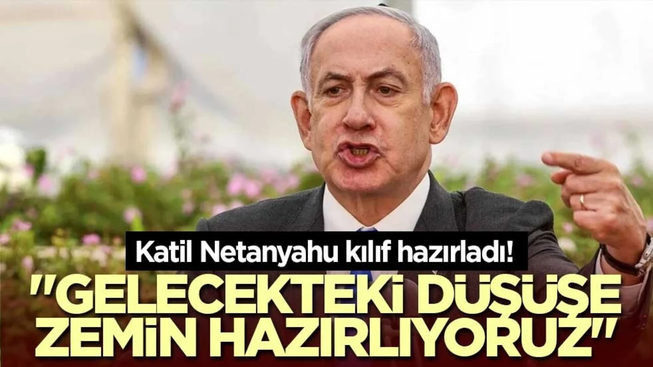 Katil Netanyahu kılıf hazırladı! "Gelecekteki düşüşe zemin hazırlıyoruz"