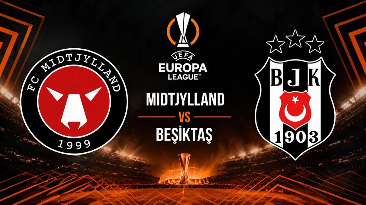 Midtjylland- Beşiktaş maçı ne zaman, saat kaçta ve hangi kanalda" UEFA Avrupa Ligi 2. eleme turu