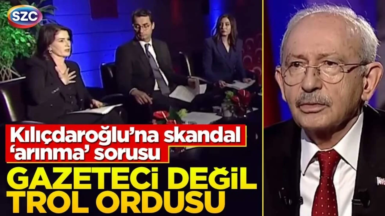 Kılıçdaroğlu’na skandal ‘arınma’ sorusu! Gazeteci değil trol ordusu