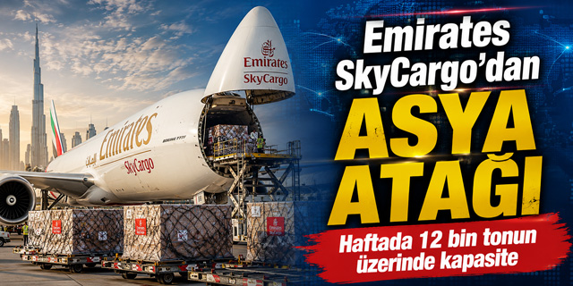 Emirates SkyCargo'dan Asya Atağı
