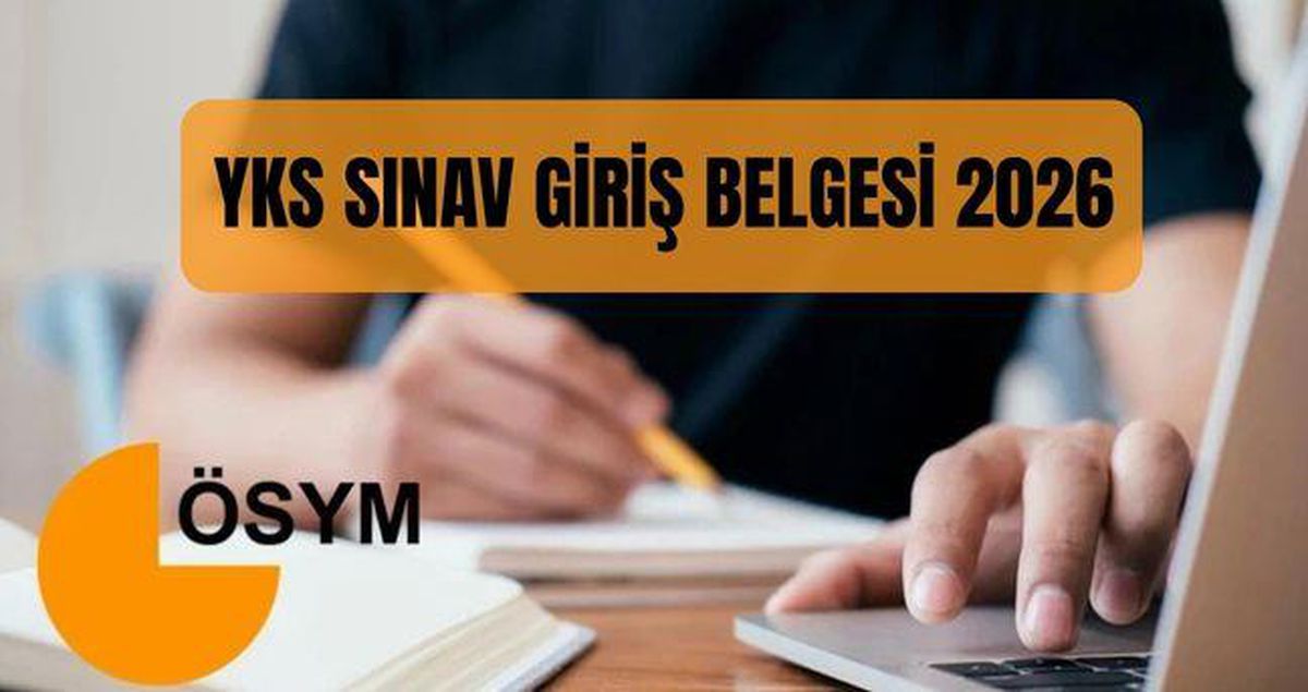 YKS SINAV GİRİŞ BELGESİ 2026: YKS (TYT-AYT-YDT) sınav giriş belgesi yayınlandı mı? Üniversite sınavı ne zaman, kaç gün k..