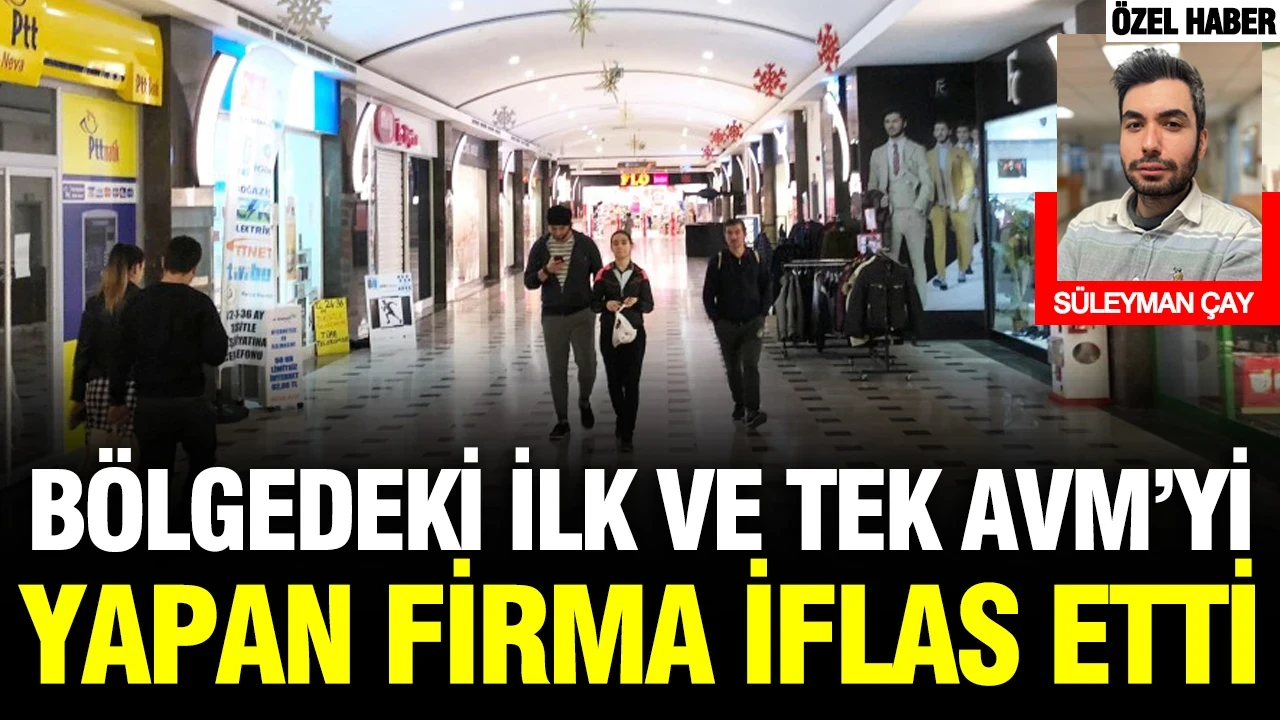 İlk ve tek AVM’yi yapan firma iflas etti