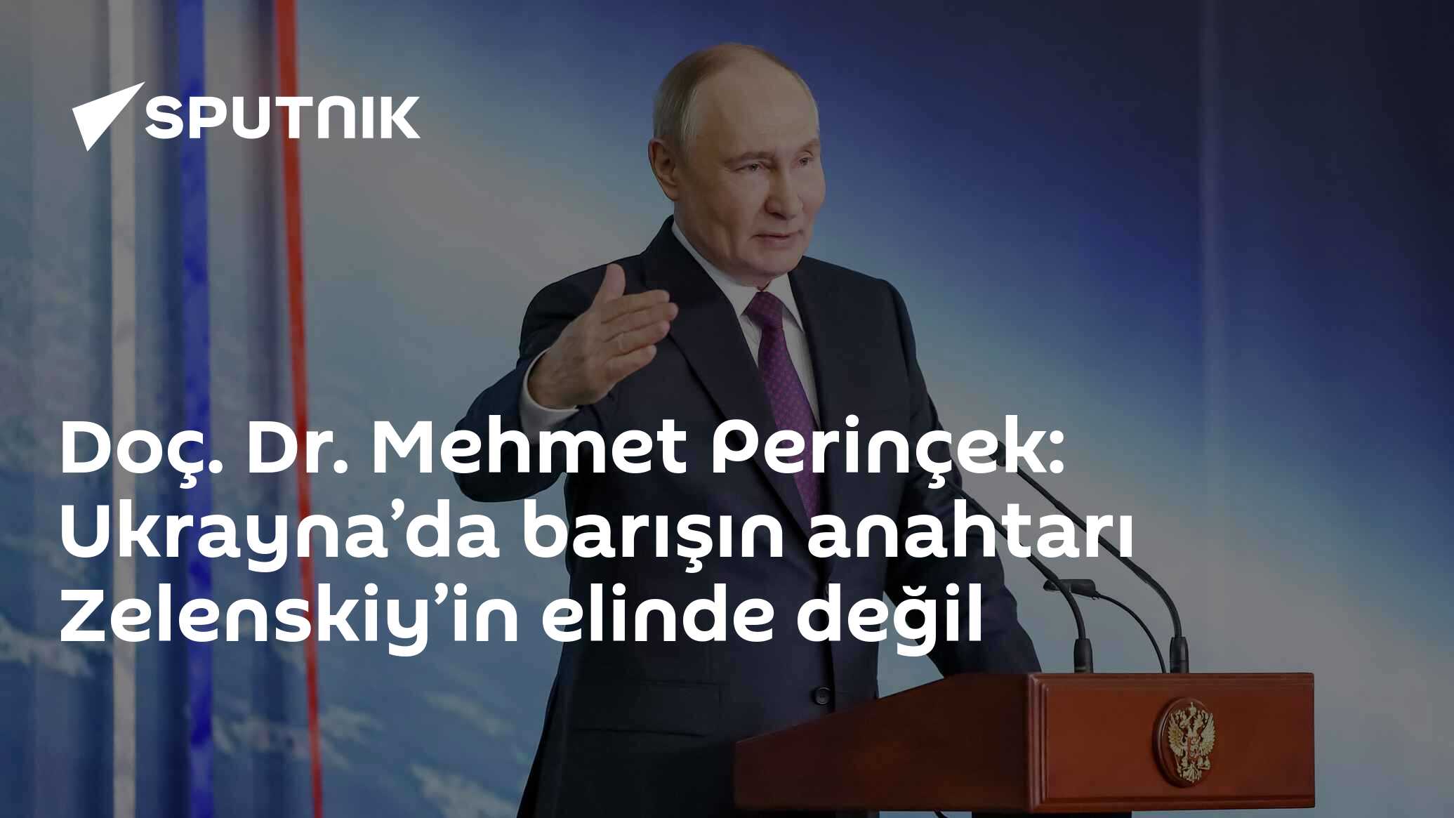 Doç. Dr. Mehmet Perinçek: Ukrayna’da barışın anahtarı Zelenskiy’in elinde değil