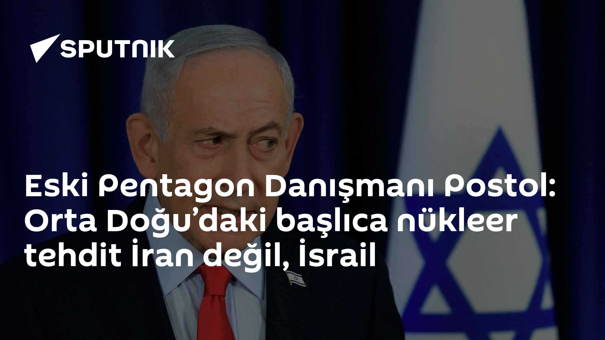 Eski Pentagon Danışmanı Postol: Orta Doğu’daki başlıca nükleer tehdit İran değil, İsrail