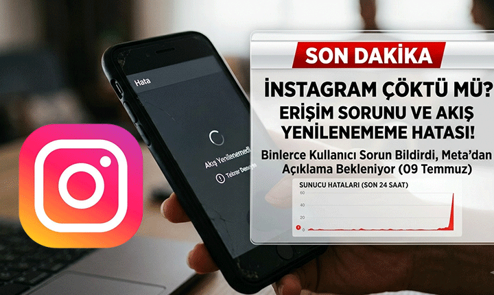 Son dakika instagram çöktü mü, erişim sorunu mu var? 9 Temmuz 2026 Instagram akışı, hikayeler neden yenilenmiyor?
