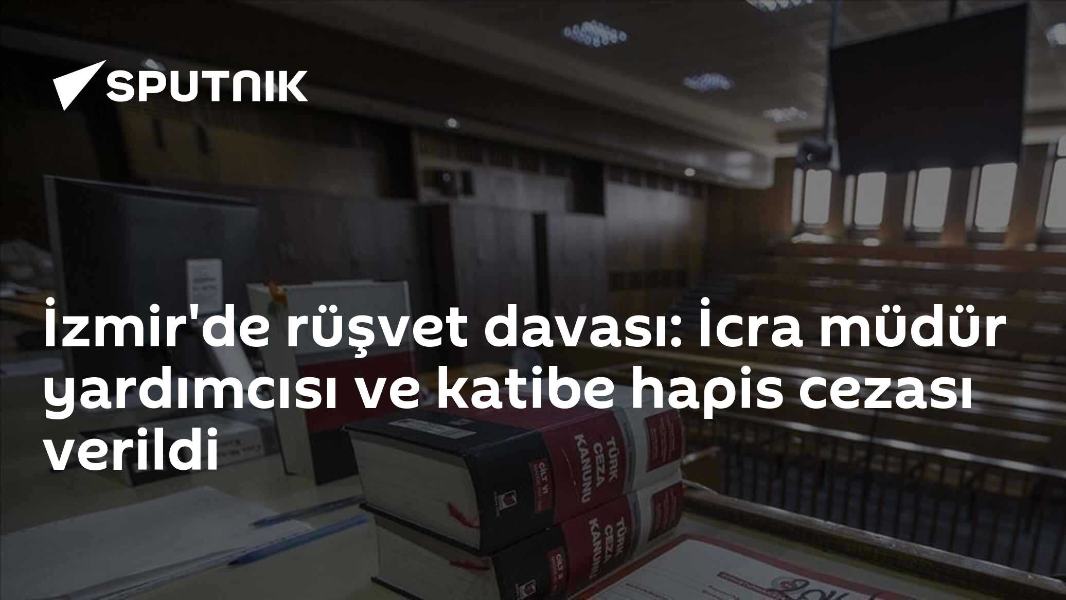 İzmir'de rüşvet davası: İcra müdür yardımcısı ve katibe hapis cezası verildi