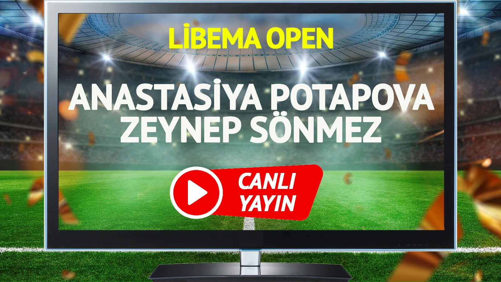 CANLI YAYIN | Anastasiya Potapova Zeynep Sönmez Maçı