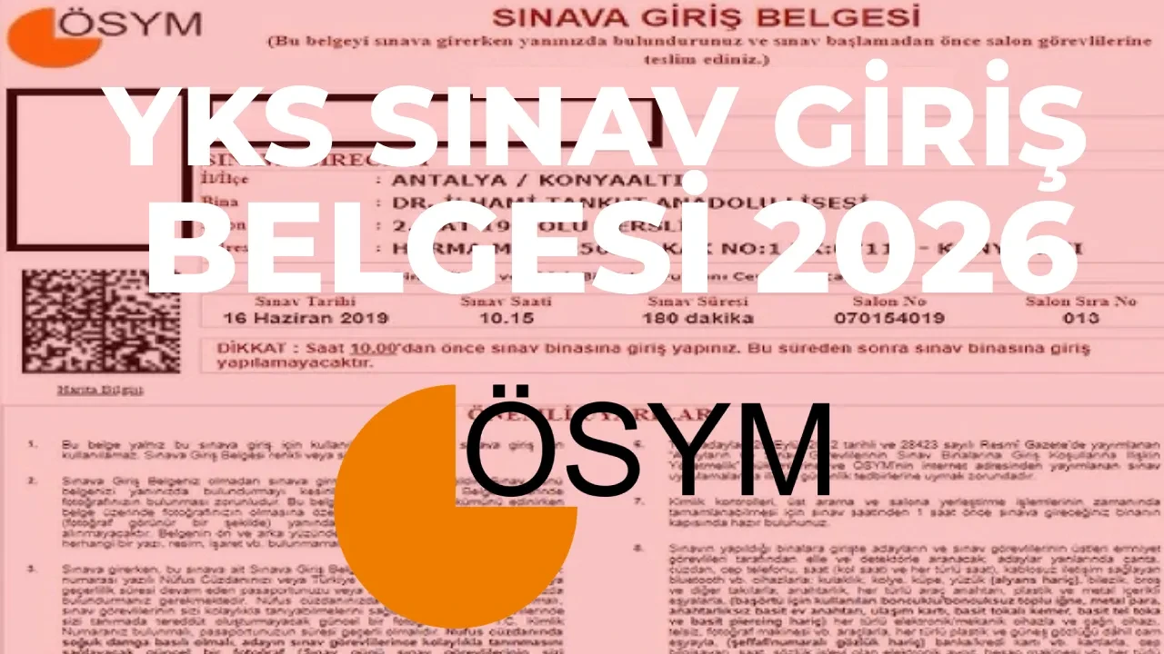 YKS 2026 sınav yerleri sorgulama ekranı! ÖSYM YKS giriş yerleri açıklandı mı? TYT, AYT, YDT sınav giriş belgesi alma