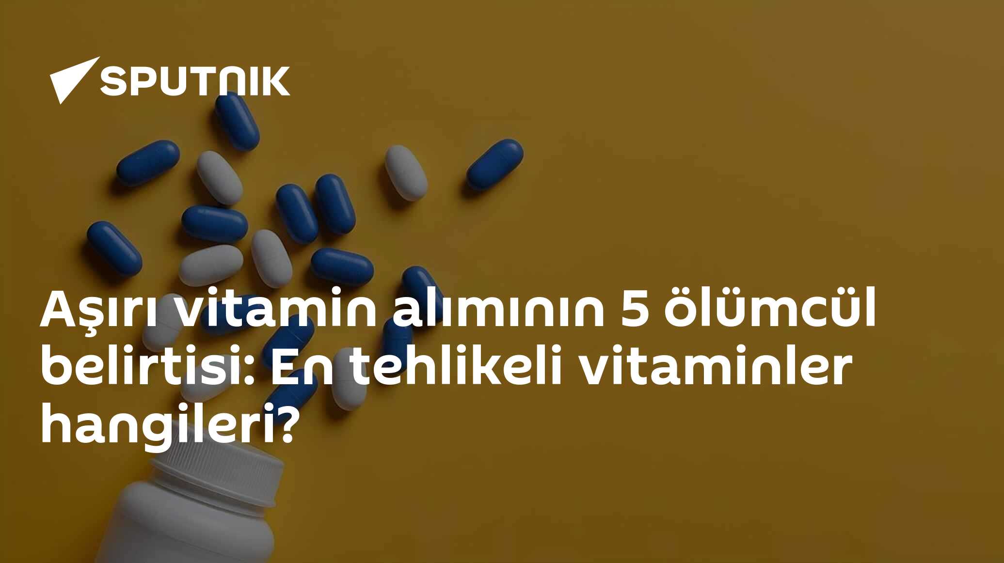 Aşırı vitamin alımının 5 ölümcül belirtisi: En tehlikeli vitaminler hangileri?