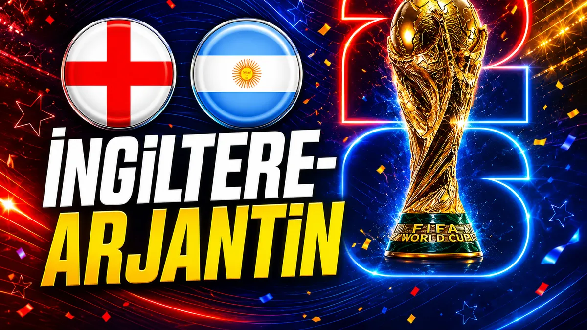 CANLI | İngiltere - Arjantin