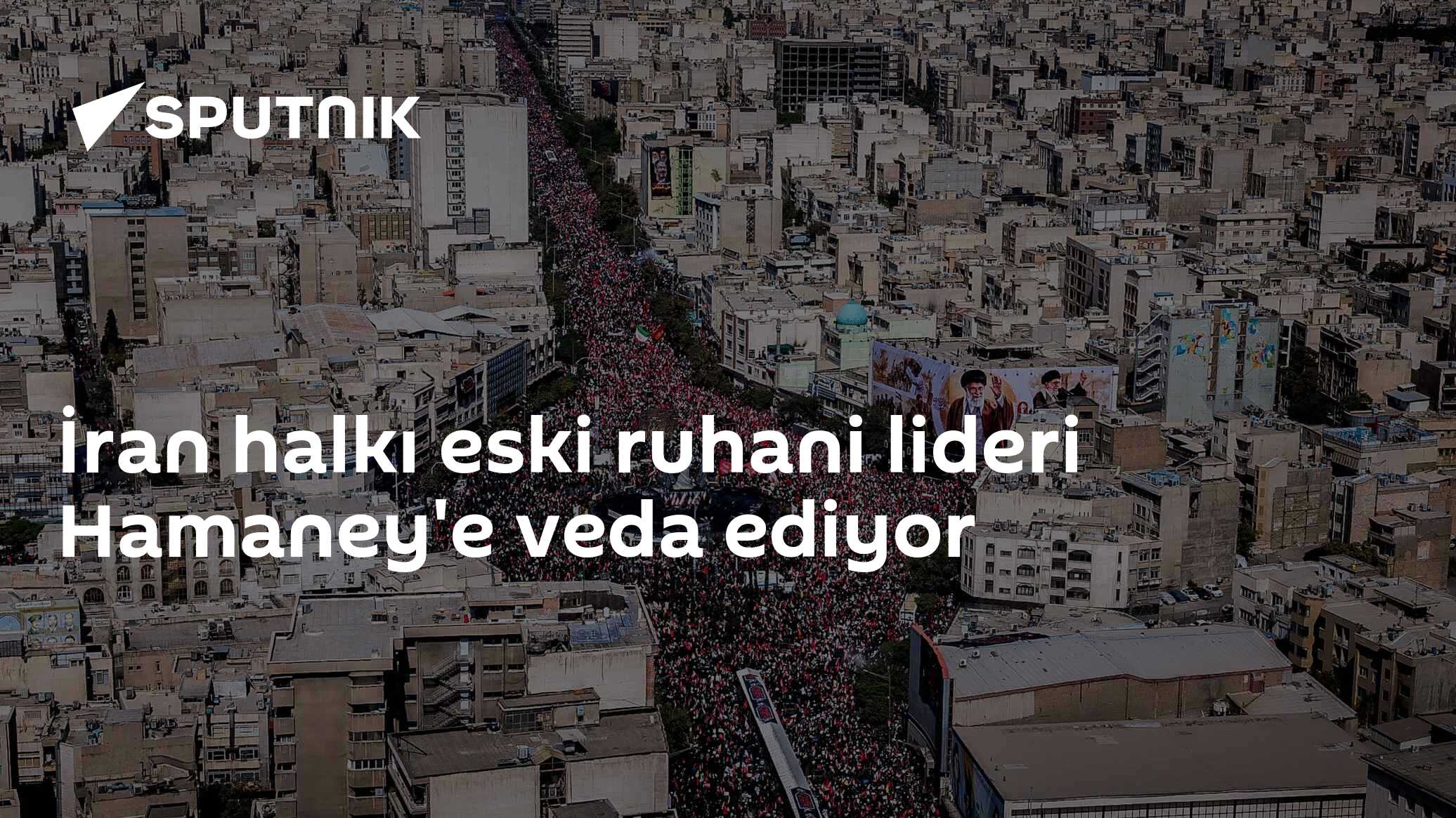 İran halkı eski ruhani lideri Hamaney'e veda ediyor
