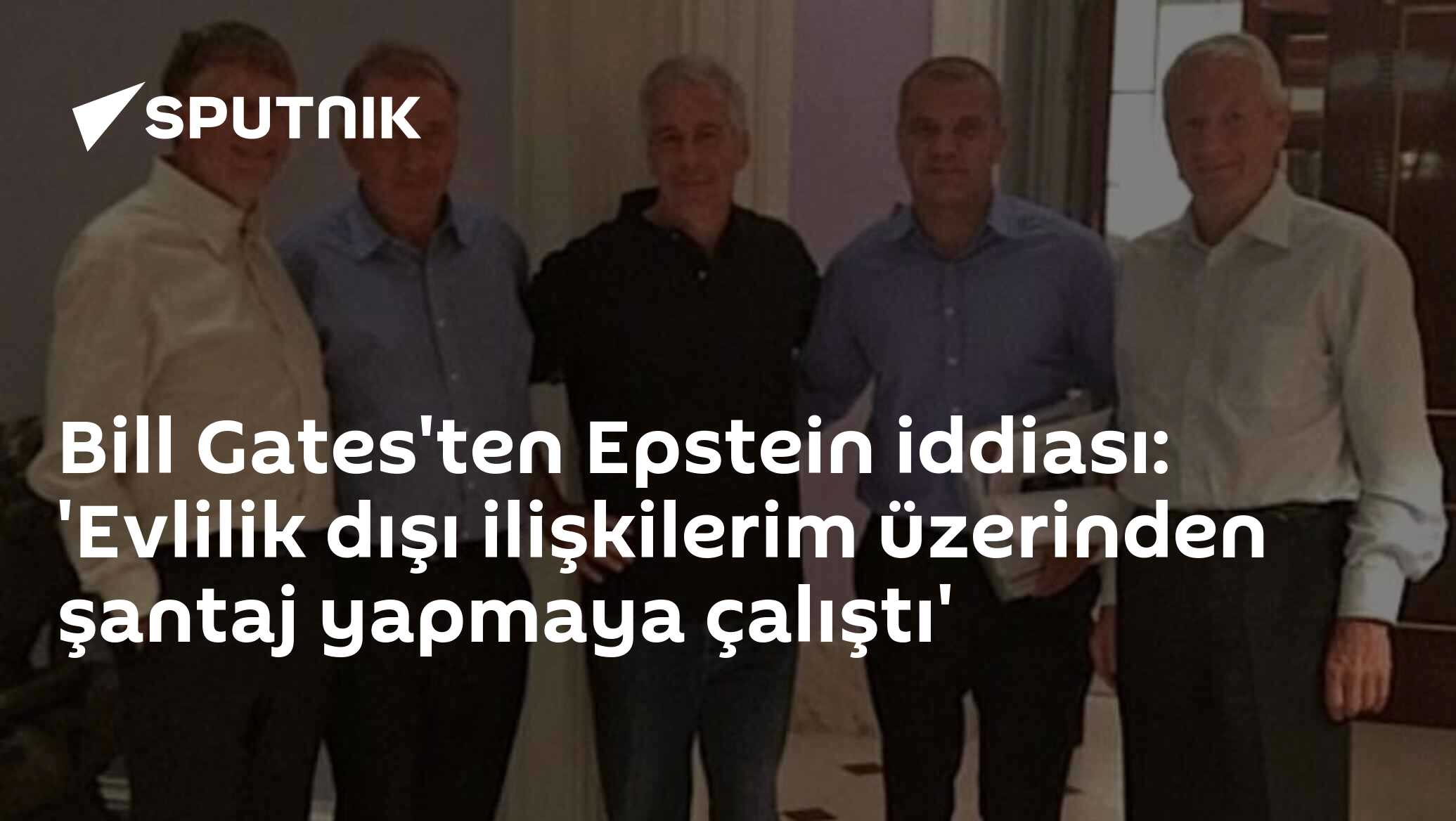 Bill Gates'ten Epstein iddiası: 'Evlilik dışı ilişkilerim üzerinden şantaj yapmaya çalıştı'