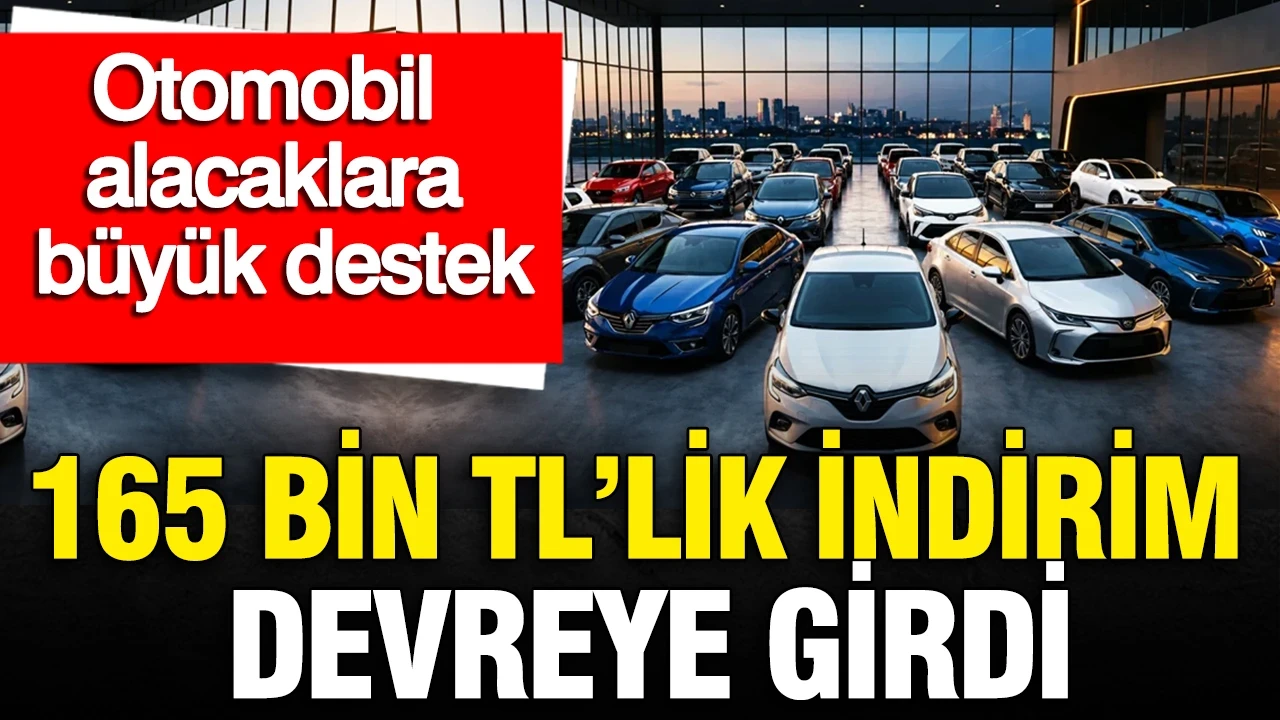 Sıfır otomobilde 165 bin TL indirim yasalaştı: Dev markalar birbirine girdi