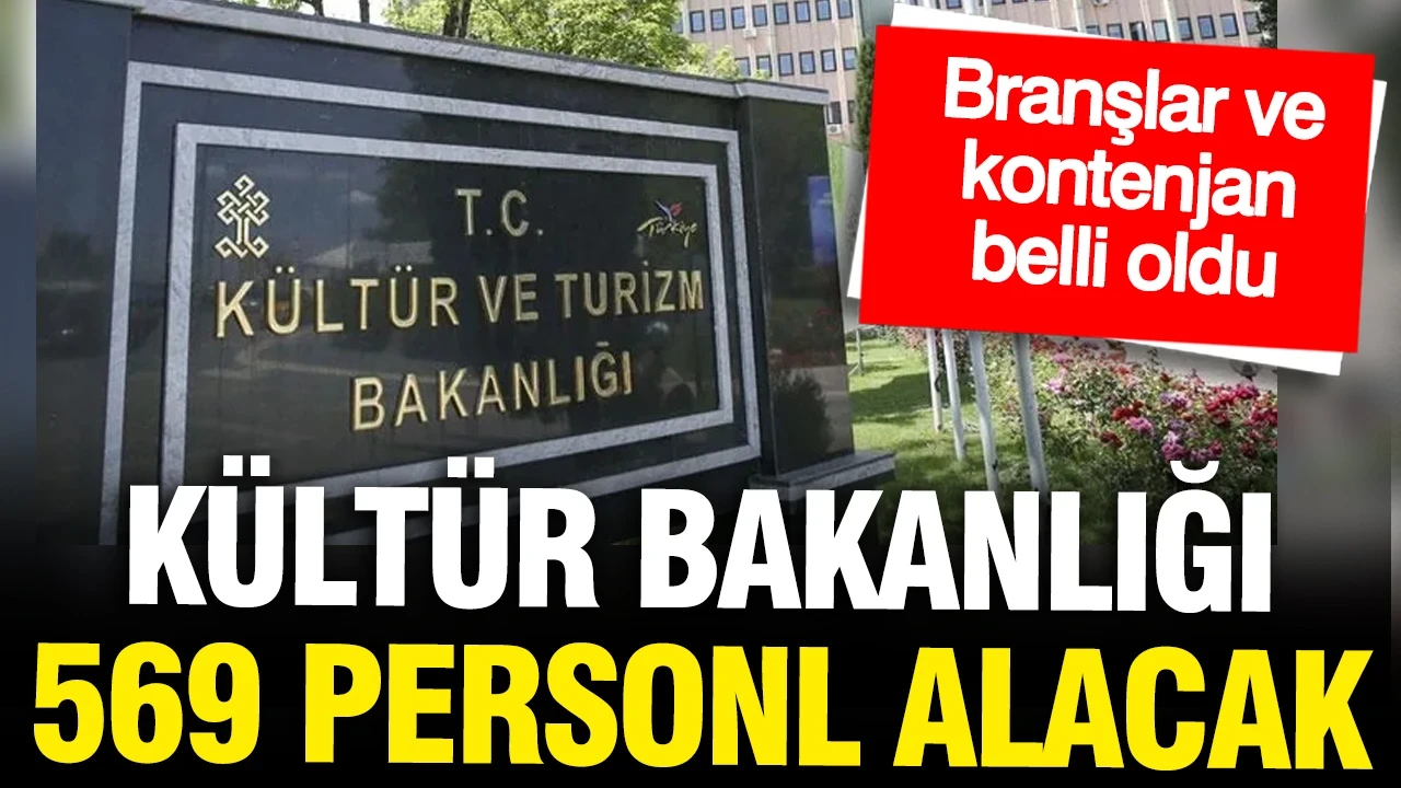 Memur olmak isteyenlere fırsat: Kültür ve turizm Bakanlığı 569 personel alacak