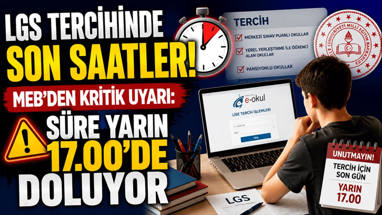 LGS tercihinde son saatler! MEB'den kritik uyarı: Süre yarın 17.00'de doluyor