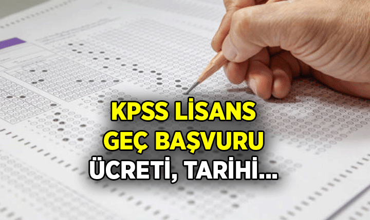 KPSS Lisans geç başvuru ücreti ne kadar, başvuru nasıl yapılır? 2026 KPSS Lisans geç başvuru ne zaman, kaç gün sürecek?