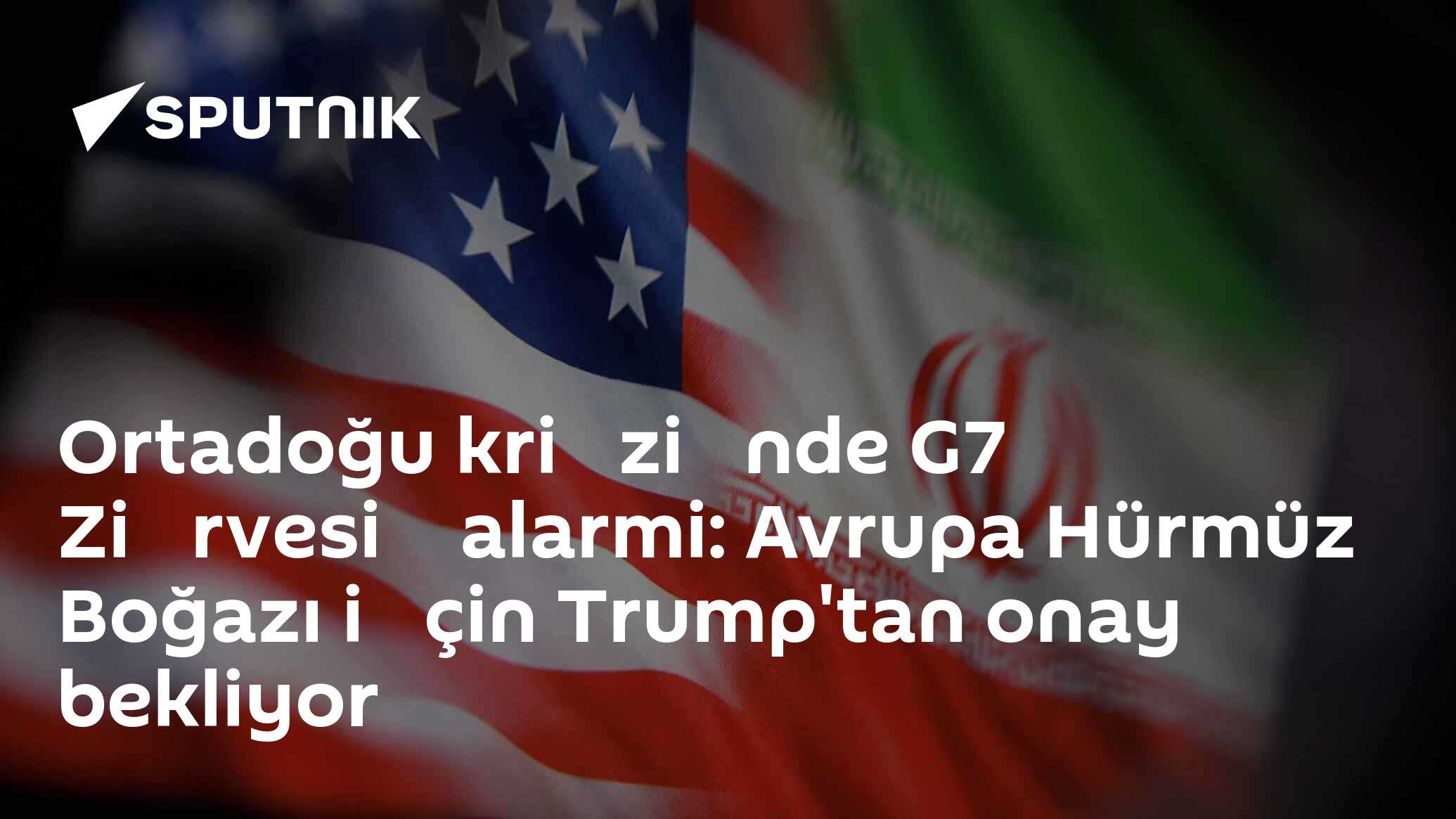 Ortadoğu kri̇zi̇nde G7 Zi̇rvesi̇ alarmi: Avrupa Hürmüz Boğazı i̇çin Trump'tan onay bekliyor