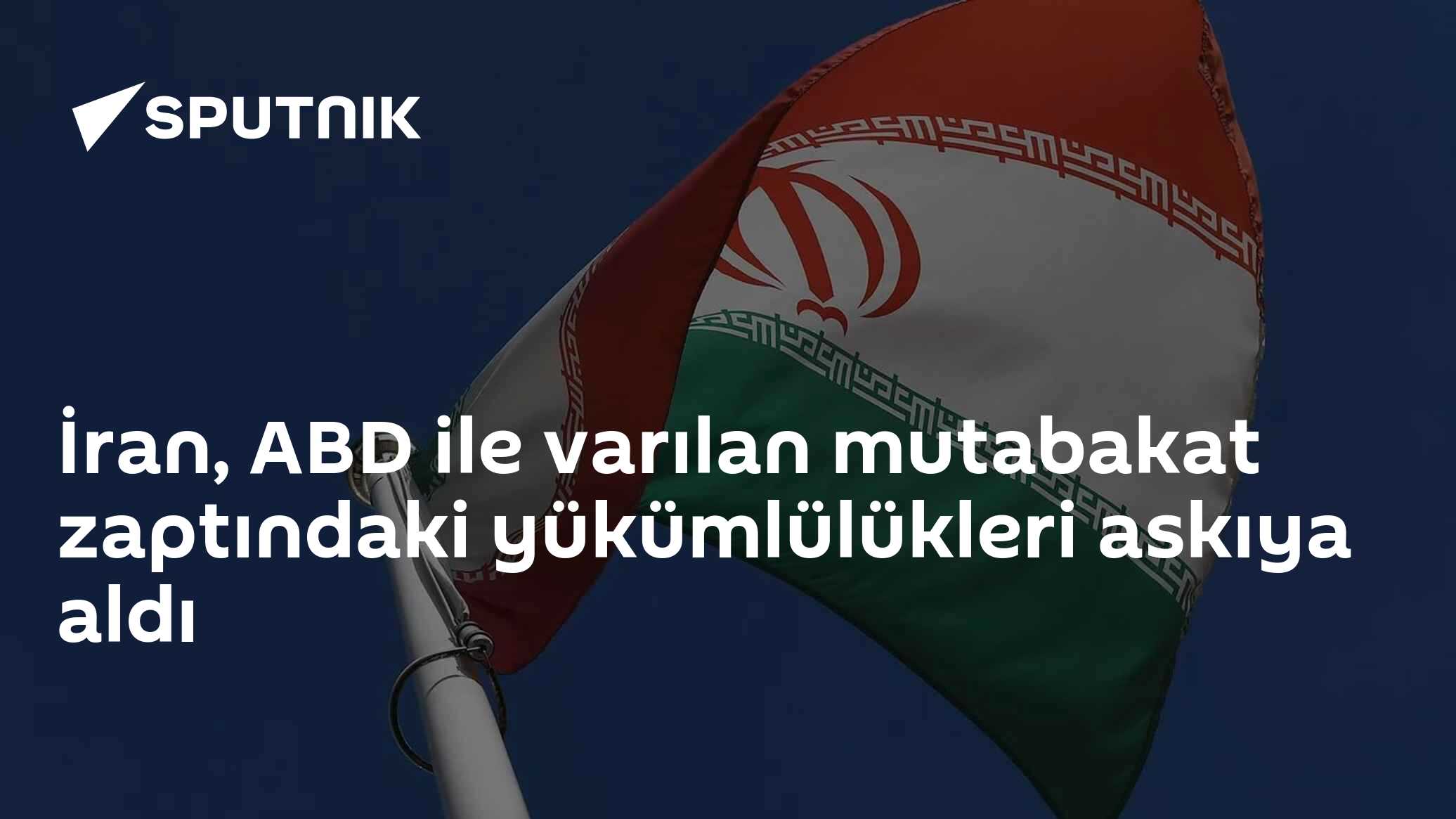İran, ABD ile varılan mutabakat zaptındaki yükümlülükleri askıya aldı