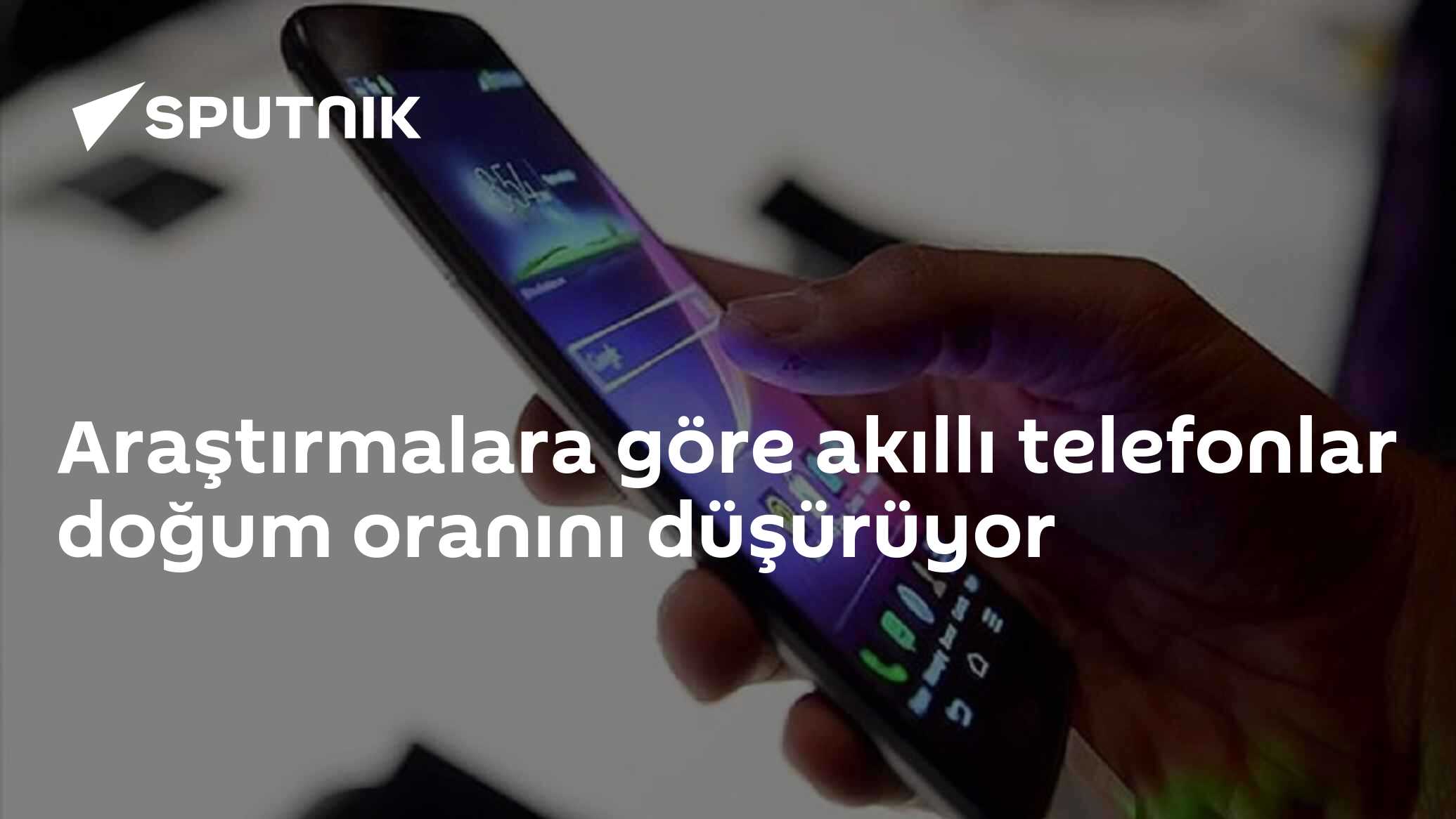 Araştırmalara göre akıllı telefonlar doğum oranını düşürüyor