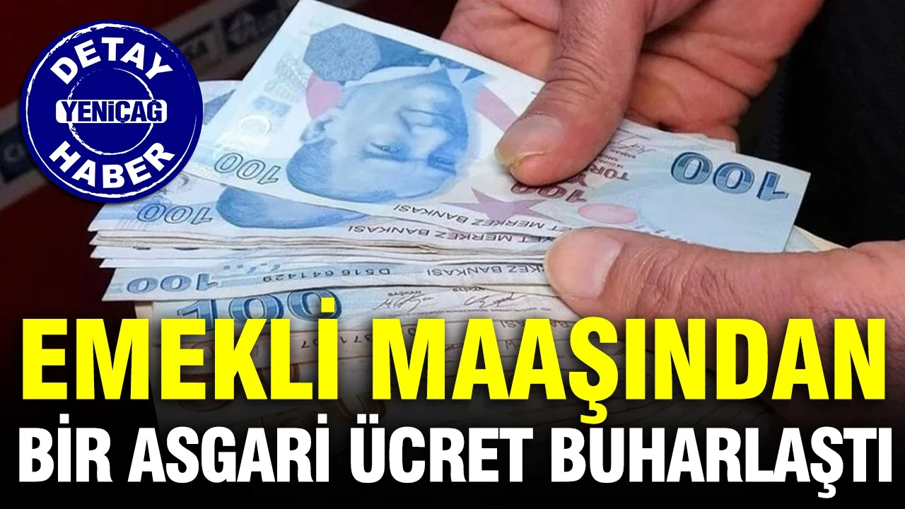 Emekli maaşından bir asgari ücret buharlaştı